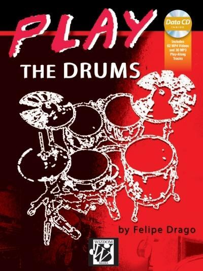 Cover: 9781470635183 | Play the Drums: Book &amp; Online Video/Audio | Felipe Drago | Taschenbuch
