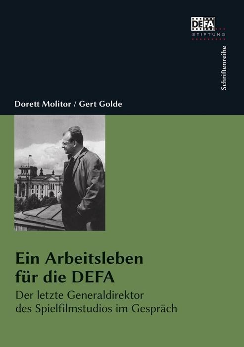 Cover: 9783865054135 | Ein Arbeitsleben für die DEFA | Dorett/Golde, Gert Molitor | Buch