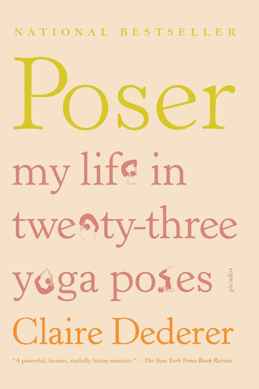 Cover: 9781250002334 | POSER | Claire Dederer | Taschenbuch | Paperback | Englisch | 2012