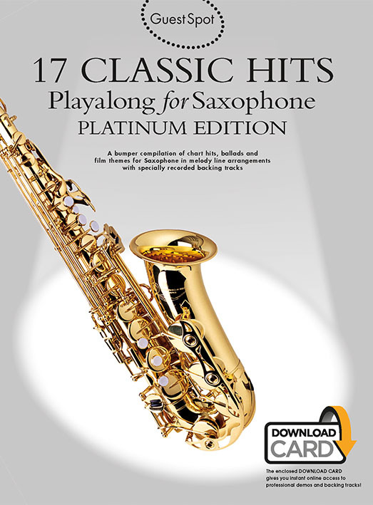 Cover: 9781785584732 | Guest Spot: 17 Classic Hits - Playalong | for Saxophone