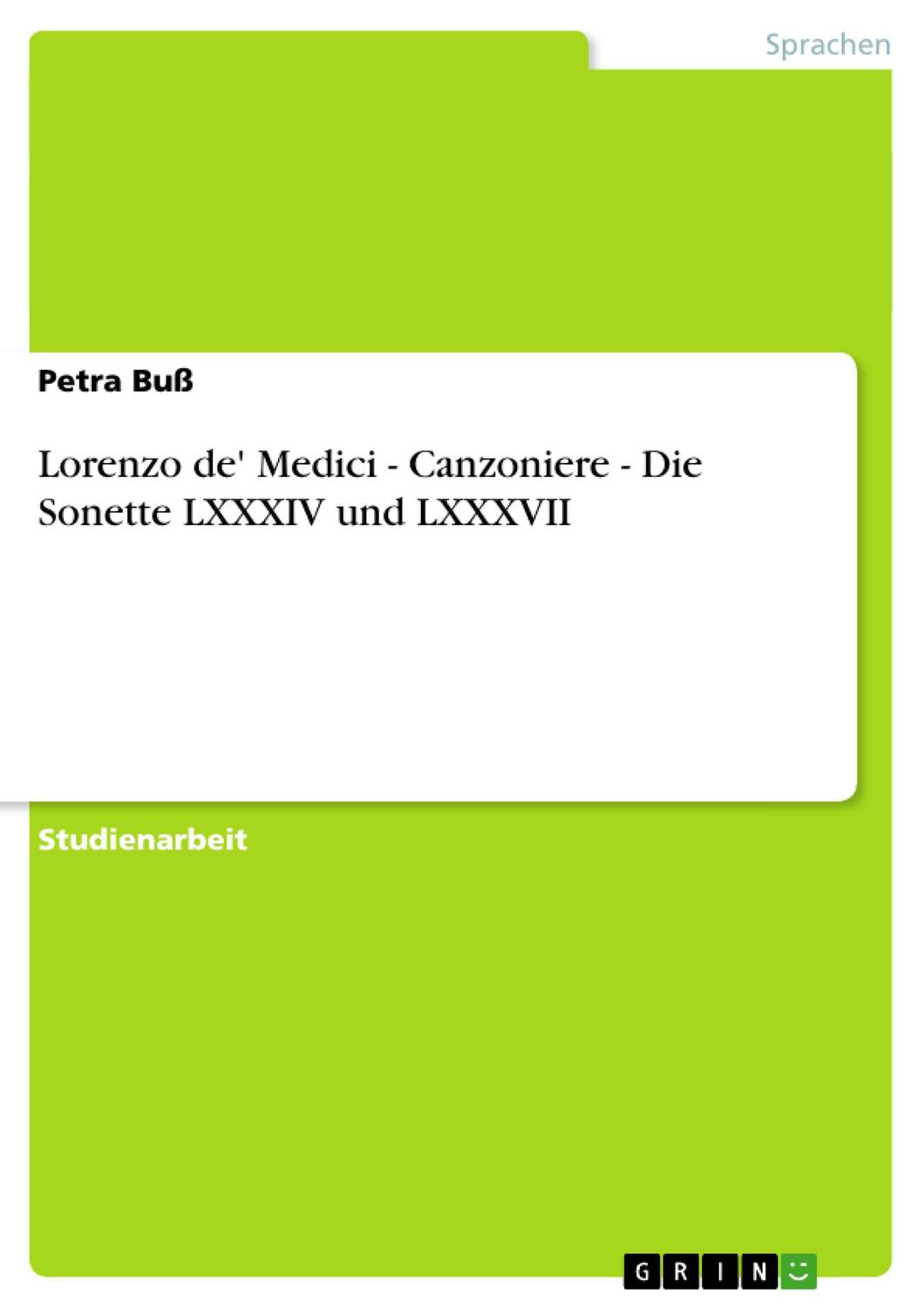 Cover: 9783638647199 | Lorenzo de' Medici - Canzoniere - Die Sonette LXXXIV und LXXXVII | Buß