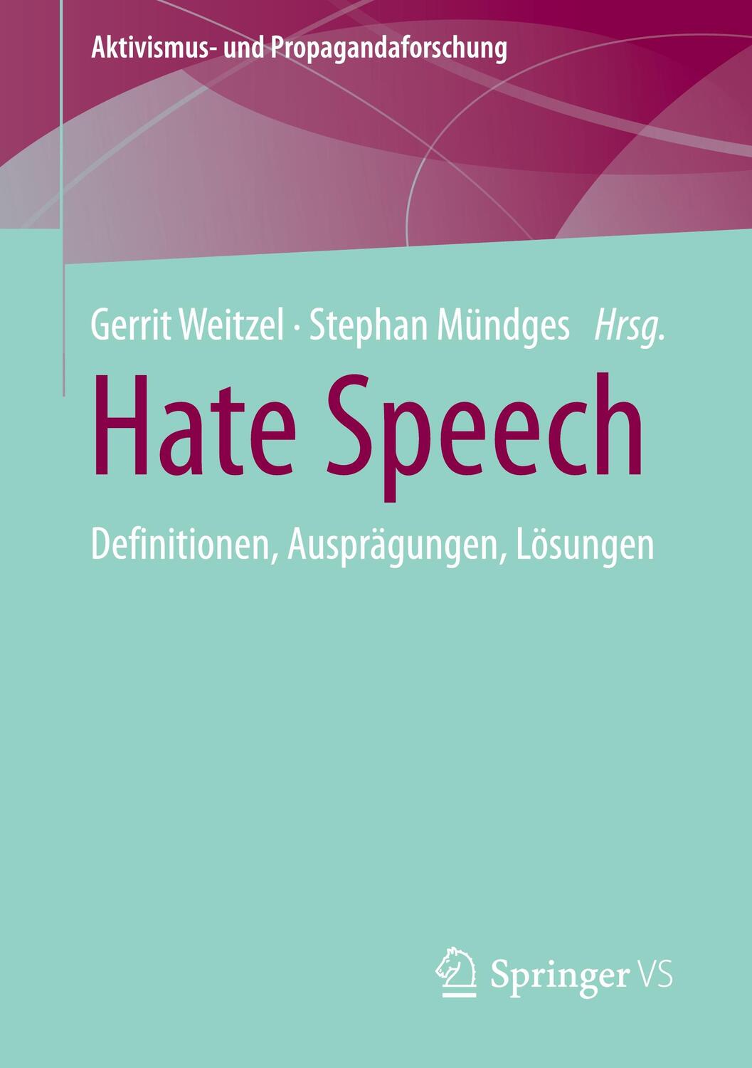 Cover: 9783658356576 | Hate Speech | Definitionen, Ausprägungen, Lösungen | Weitzel (u. a.)