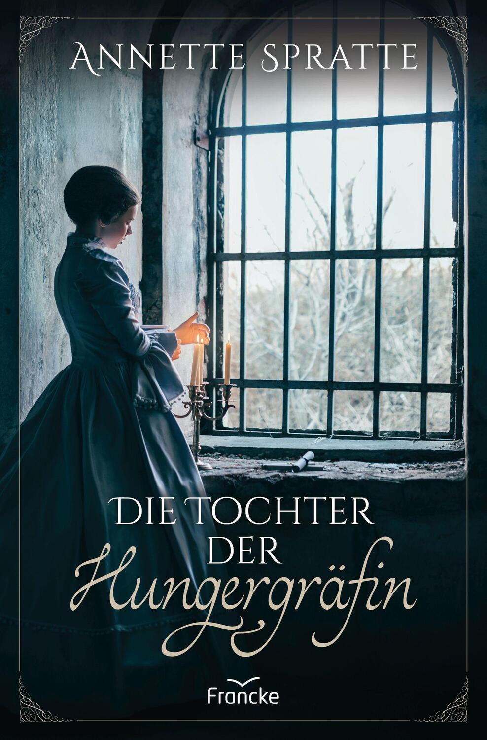 Cover: 9783963622823 | Die Tochter der Hungergräfin | Annette Spratte | Taschenbuch | Deutsch