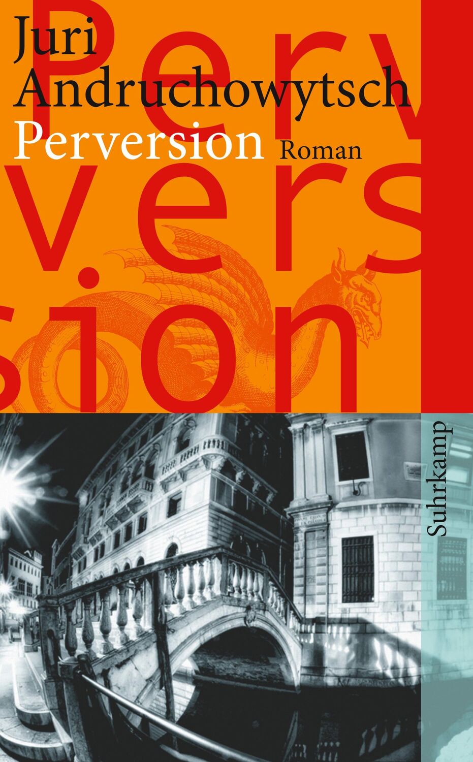 Cover: 9783518464090 | Perversion | Juri Andruchowytsch | Taschenbuch | 333 S. | Deutsch