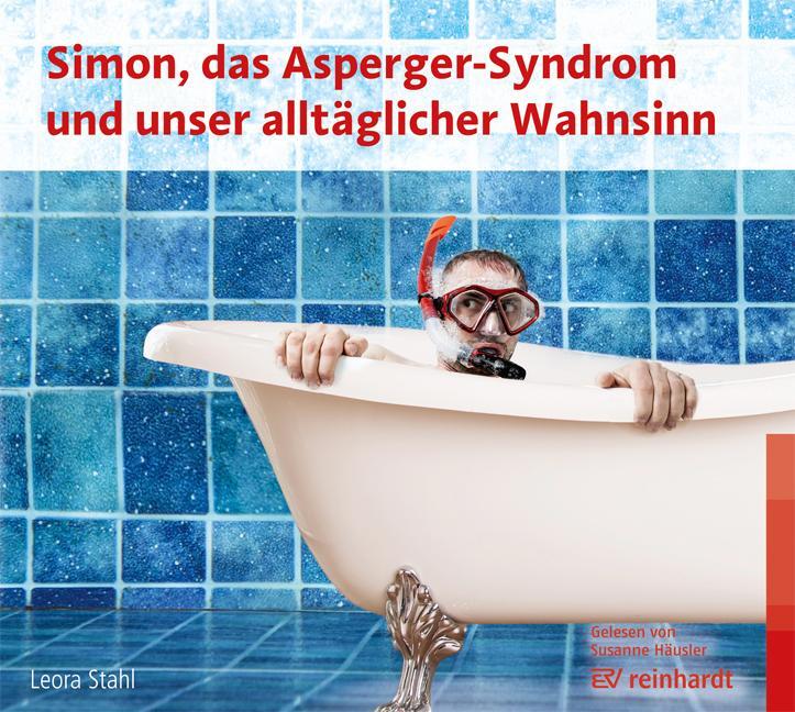 Cover: 9783497030798 | Simon, das Asperger-Syndrom und unser alltäglicher Wahnsinn (Hörbuch)
