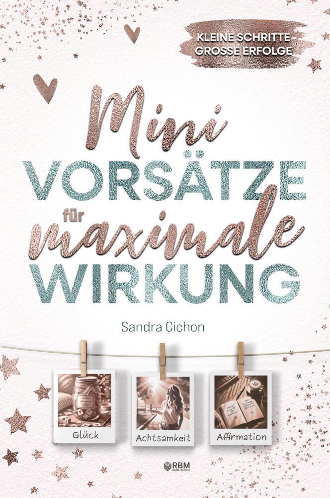 Cover: 9783903505704 | Mini-Vorsätze für maximale Wirkung | Sandra Cichon | Taschenbuch