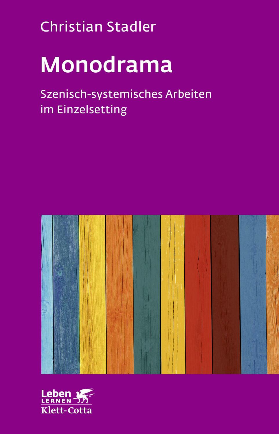Cover: 9783608892574 | Monodrama - Szenisch-systemisches Arbeiten im Einzelsetting (Leben...