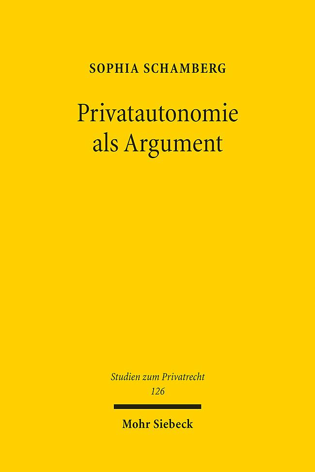 Cover: 9783161635427 | Privatautonomie als Argument | Sophia Schamberg | Taschenbuch | XIII