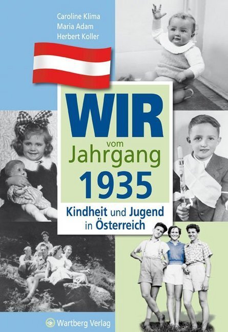 Cover: 9783831326358 | Wir vom Jahrgang 1935 - Kindheit und Jugend in Österreich | Buch