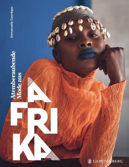 Cover: 9783836921916 | Atemberaubende Mode aus Afrika | Emmanuelle Courrèges | Taschenbuch