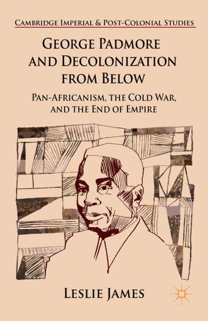 Cover: 9781349469062 | George Padmore and Decolonization from Below | L. James | Taschenbuch