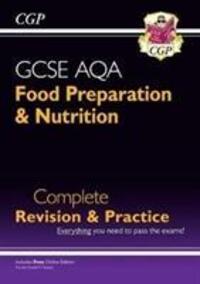 Cover: 9781789080988 | New GCSE Food Preparation &amp; Nutrition AQA Complete Revision &amp;...