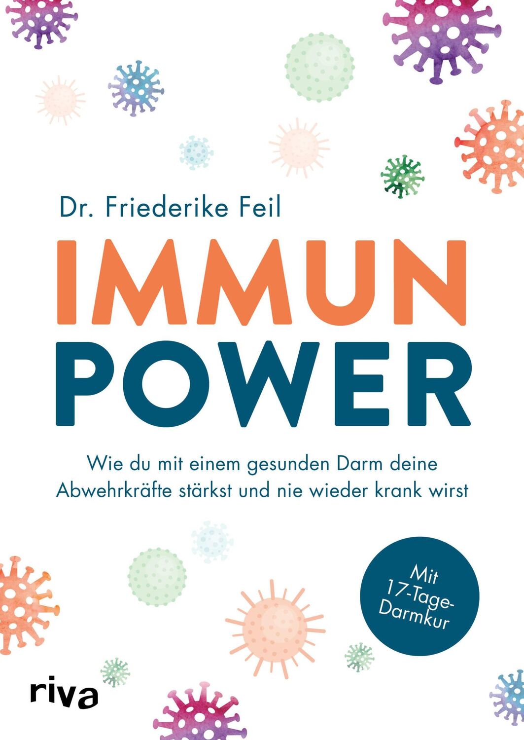 Cover: 9783742318312 | Immunpower | Friederike Feil | Taschenbuch | 4-farbig | 224 S. | 2021