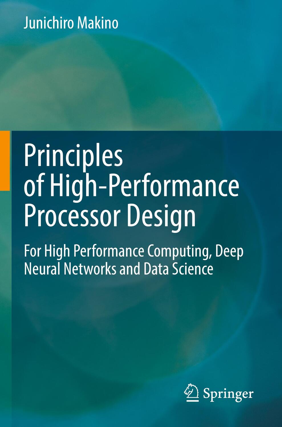 Cover: 9783030768737 | Principles of High-Performance Processor Design | Junichiro Makino