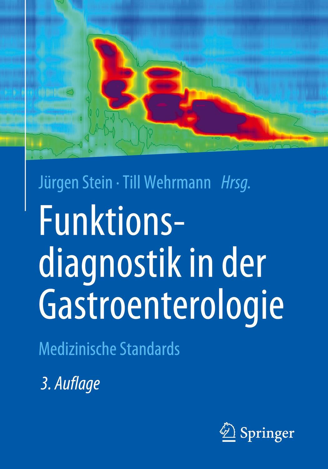 Cover: 9783662591321 | Funktionsdiagnostik in der Gastroenterologie | Medizinische Standards