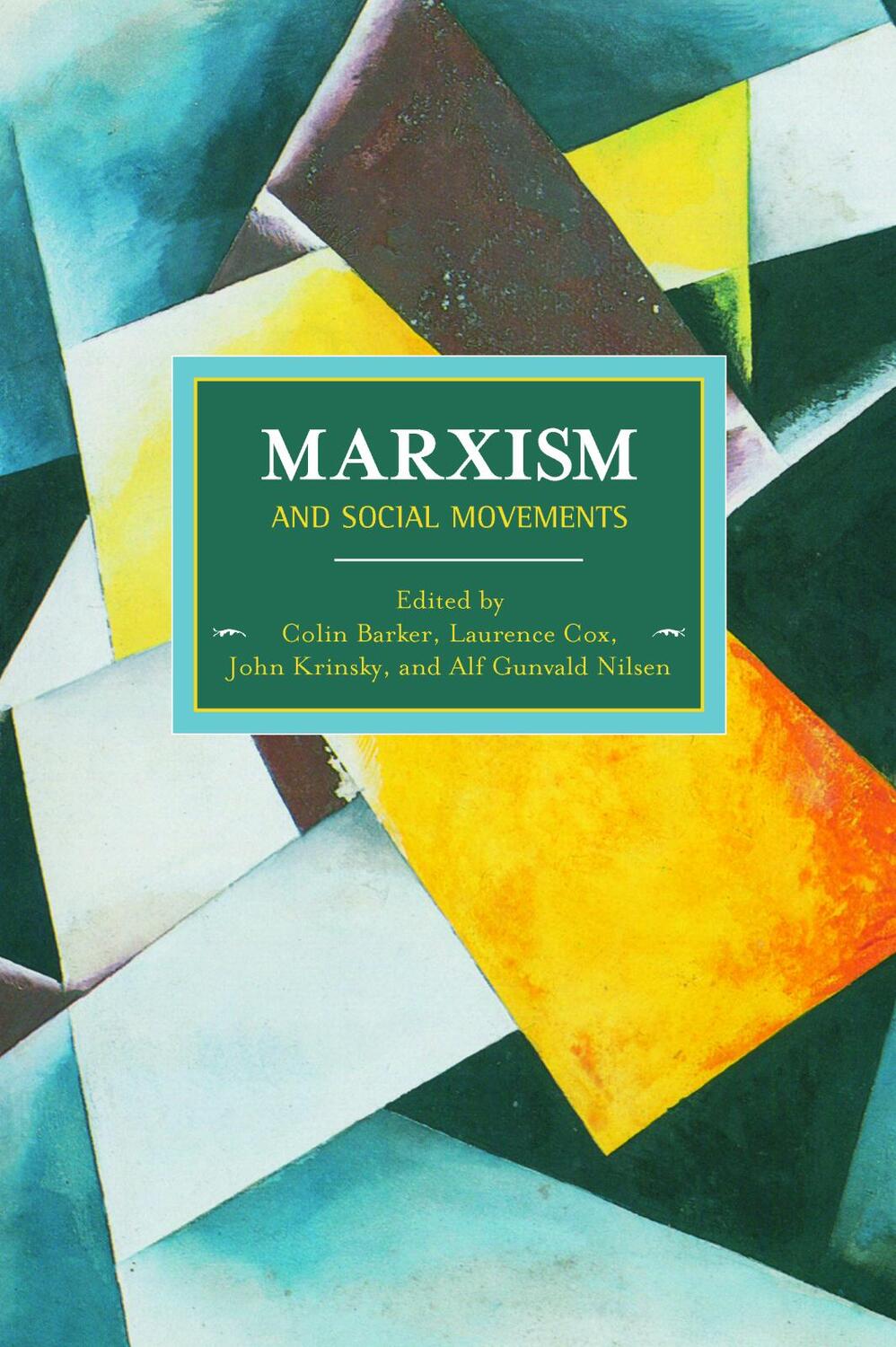 Cover: 9781608463725 | Marxism and Social Movements | Colin Barker (u. a.) | Taschenbuch