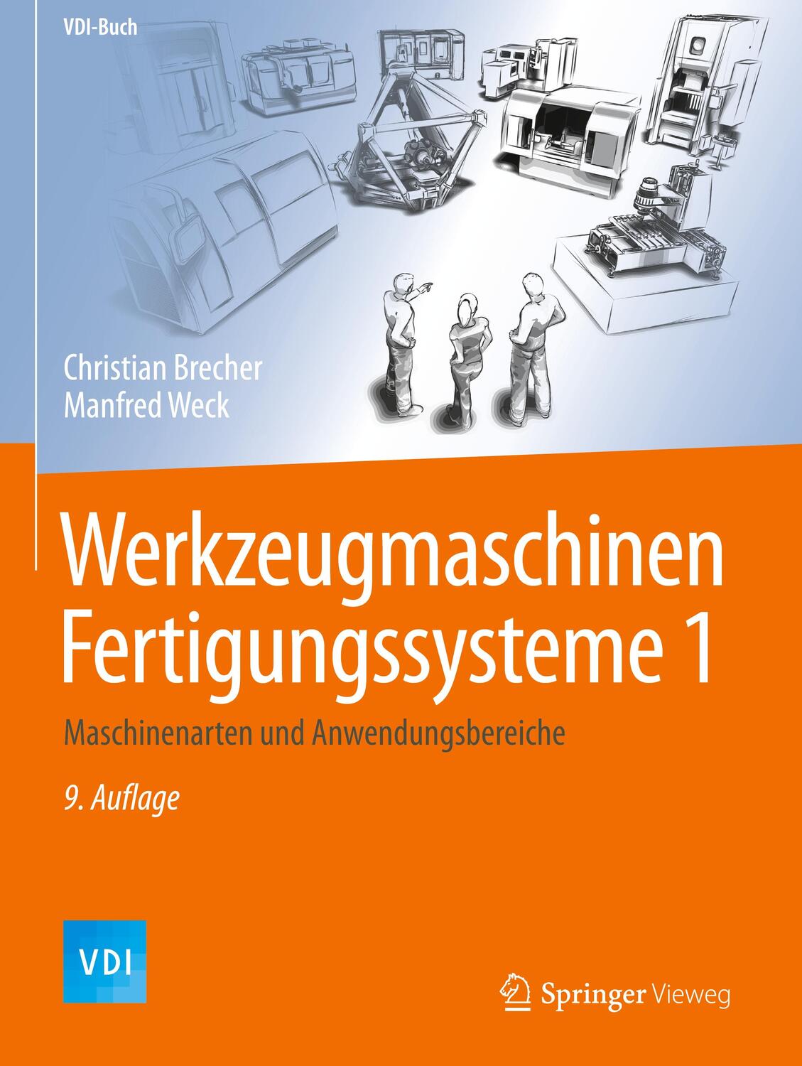 Cover: 9783662465646 | Werkzeugmaschinen Fertigungssysteme 1 | Manfred Weck (u. a.) | Buch