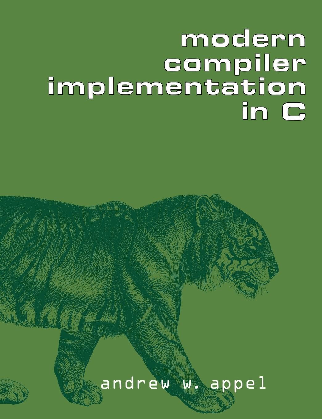 Cover: 9780521607650 | Modern Compiler Implementation in C | Andrew W. Appel | Taschenbuch