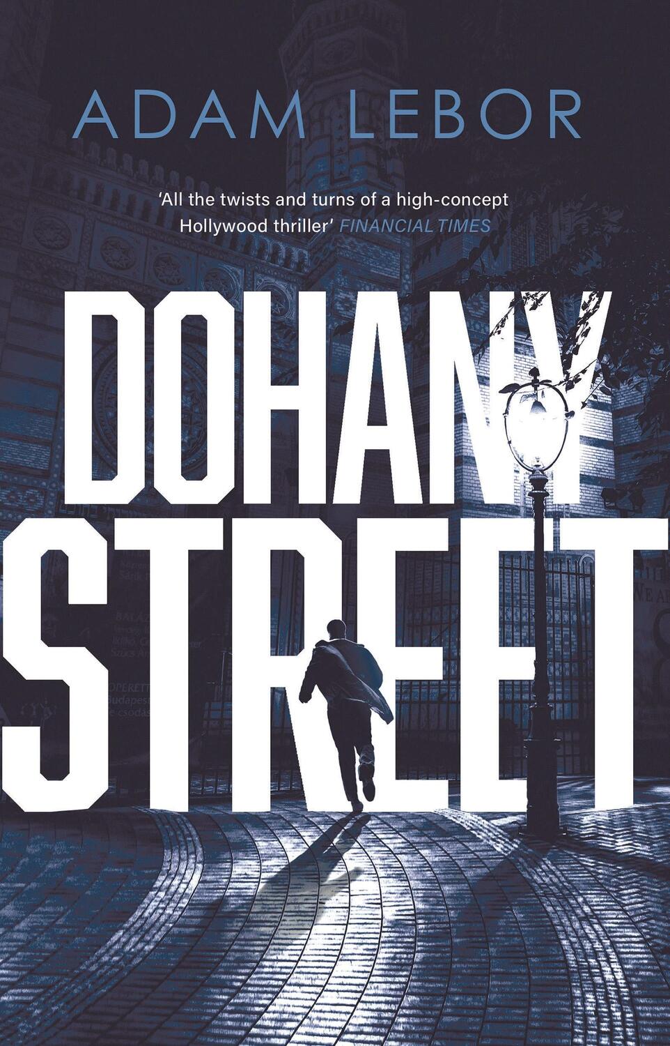 Cover: 9781786692771 | Dohany Street | Danube Blues, Book 3 | Adam LeBor | Taschenbuch | 2022