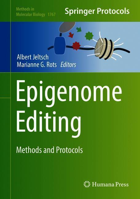Cover: 9781493977734 | Epigenome Editing | Methods and Protocols | Marianne G. Rots (u. a.)
