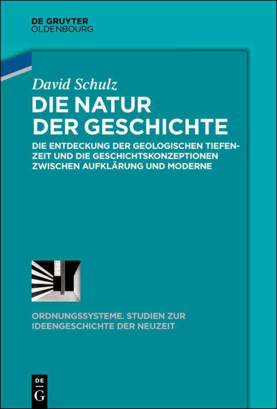 Cover: 9783110646221 | Die Natur der Geschichte | David Schulz | Buch | De Gruyter