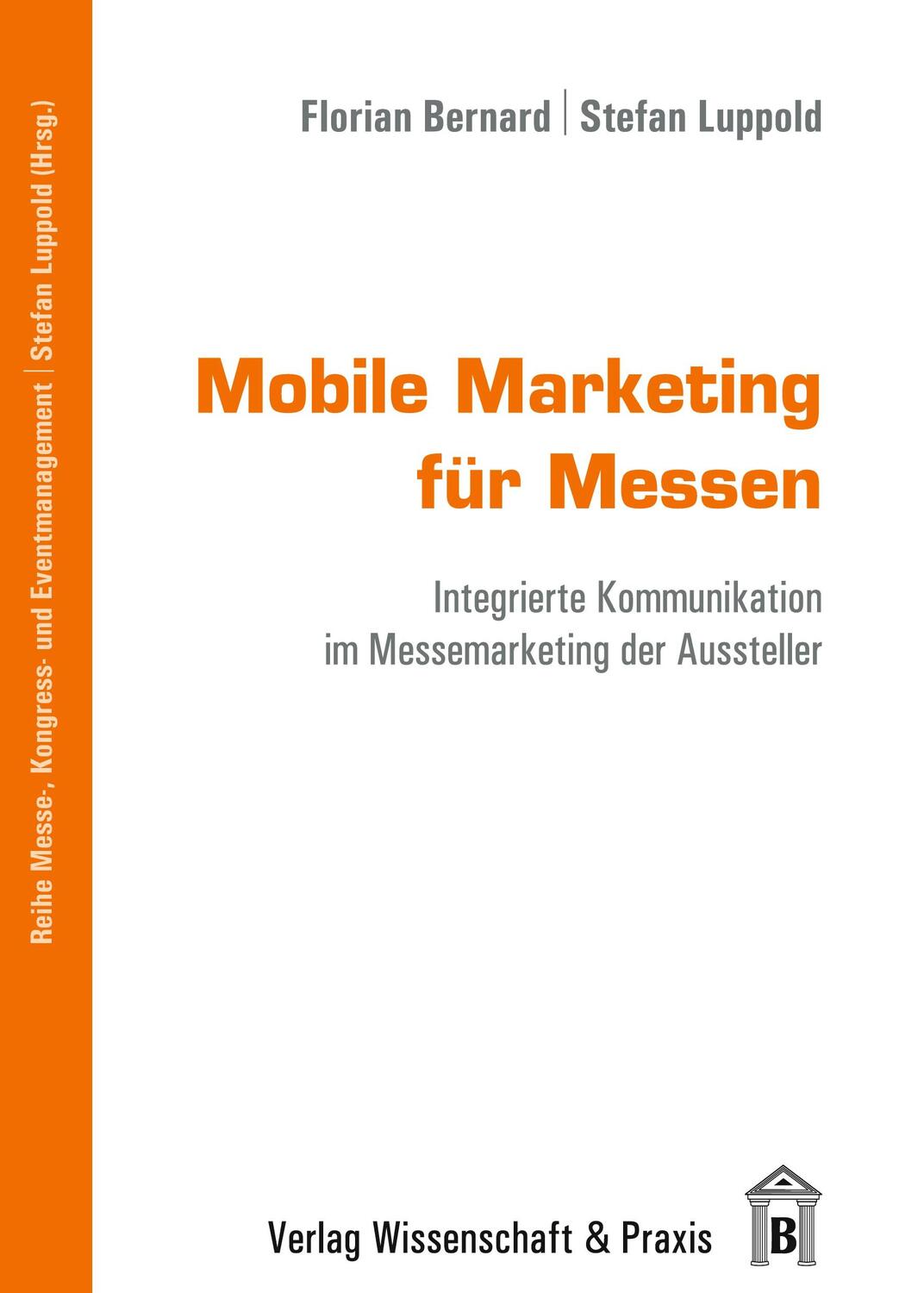 Cover: 9783896735003 | Mobile Marketing für Messen. | Florian Bernard (u. a.) | Taschenbuch