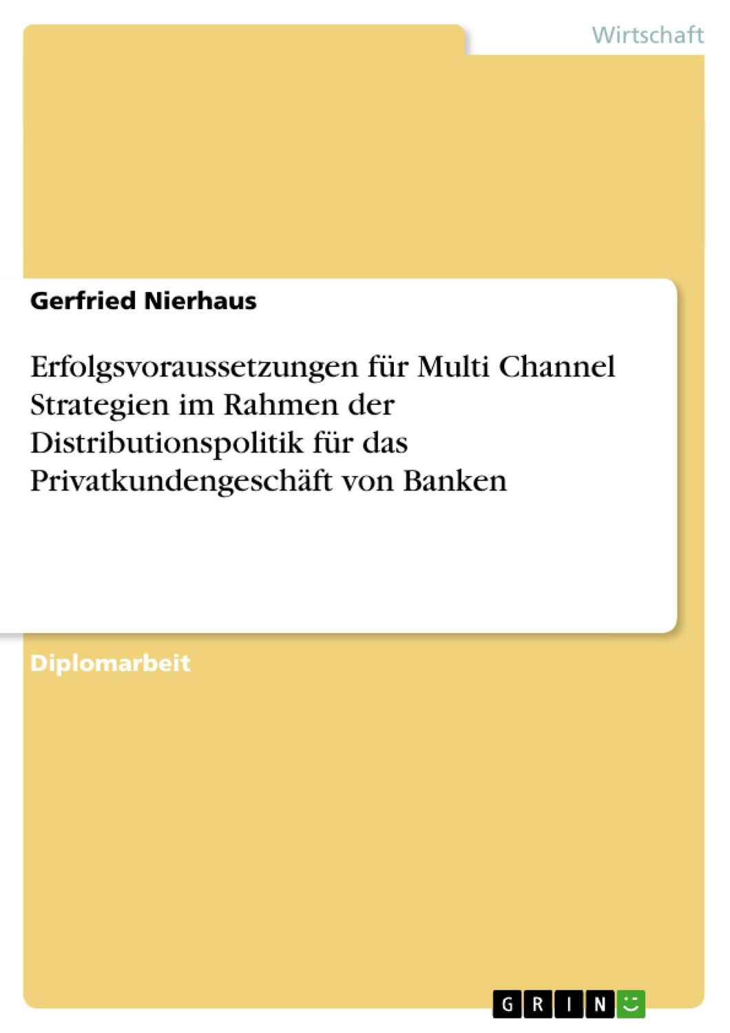 Cover: 9783656732099 | Erfolgsvoraussetzungen für Multi Channel Strategien im Rahmen der...