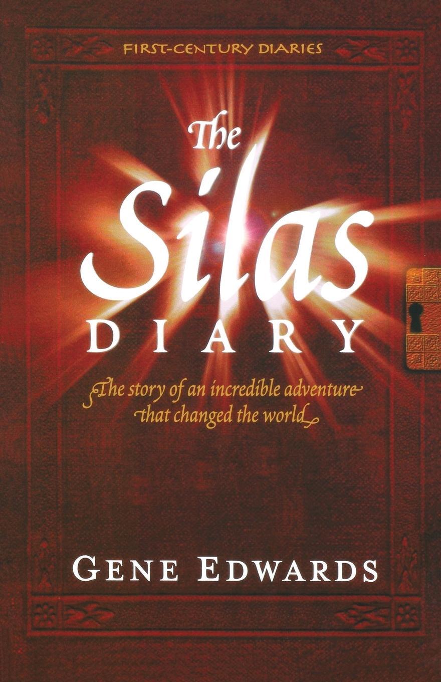 Cover: 9780940232198 | The Silas Diary | Gene Edwards | Taschenbuch | First Century Diaries