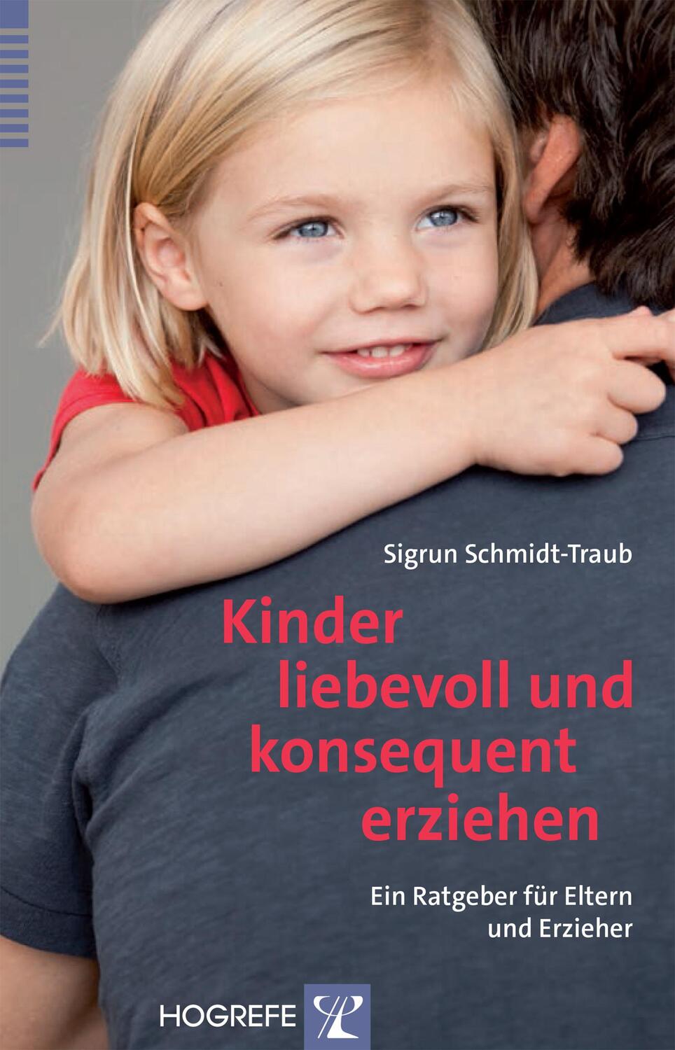 Cover: 9783801726638 | Kinder liebevoll und konsequent erziehen | Sigrun Schmidt-Traub | Buch