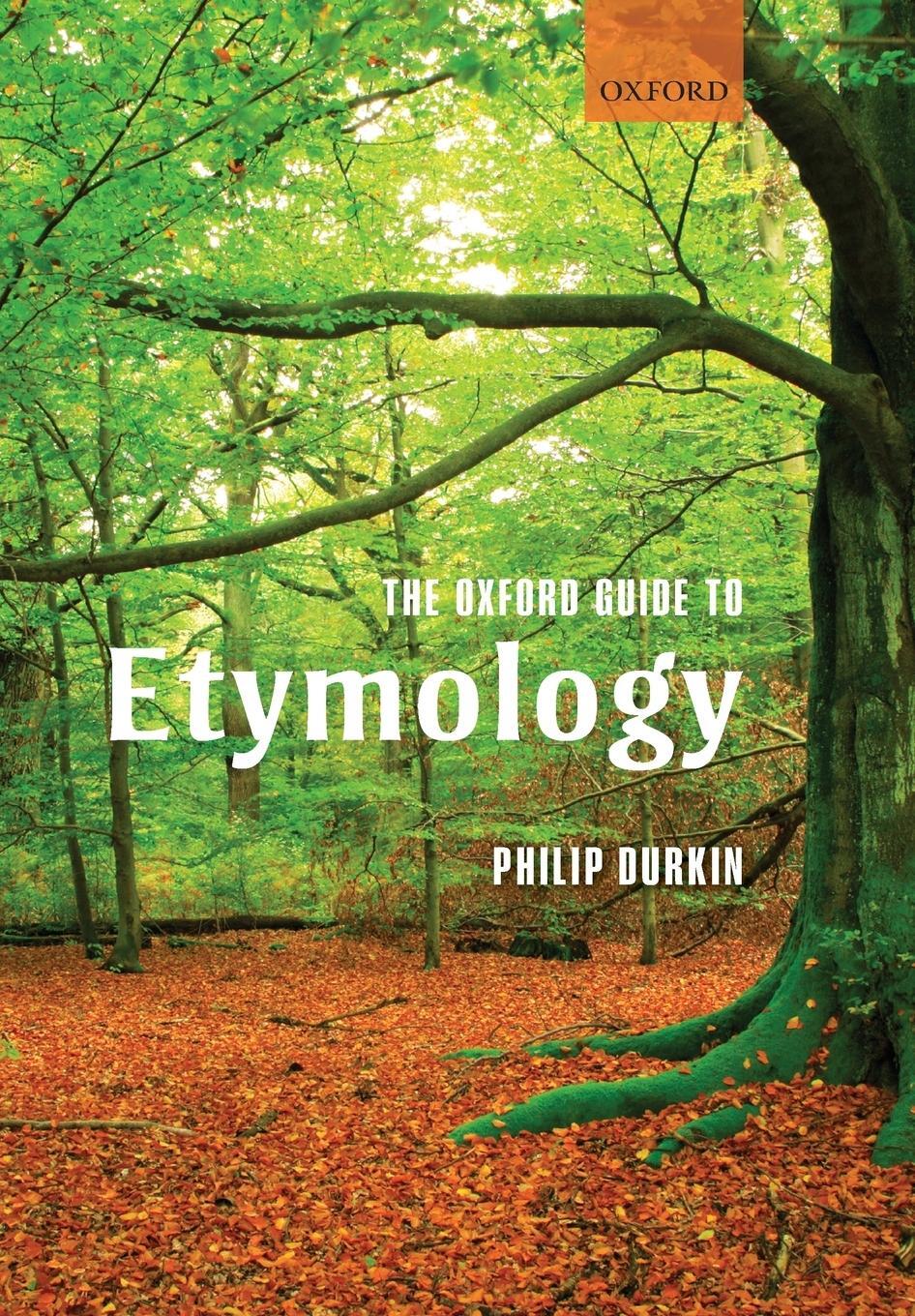 Cover: 9780199691616 | The Oxford Guide to Etymology | Philip Durkin | Taschenbuch | Englisch