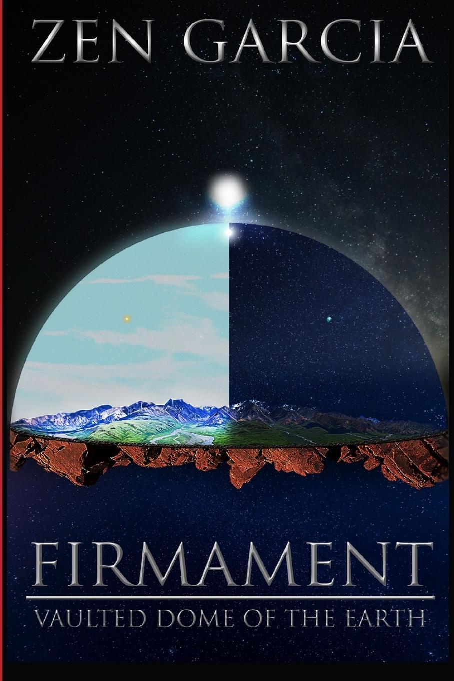 Cover: 9781365073847 | Firmament | Vaulted Dome of the Earth | Zen Garcia | Taschenbuch