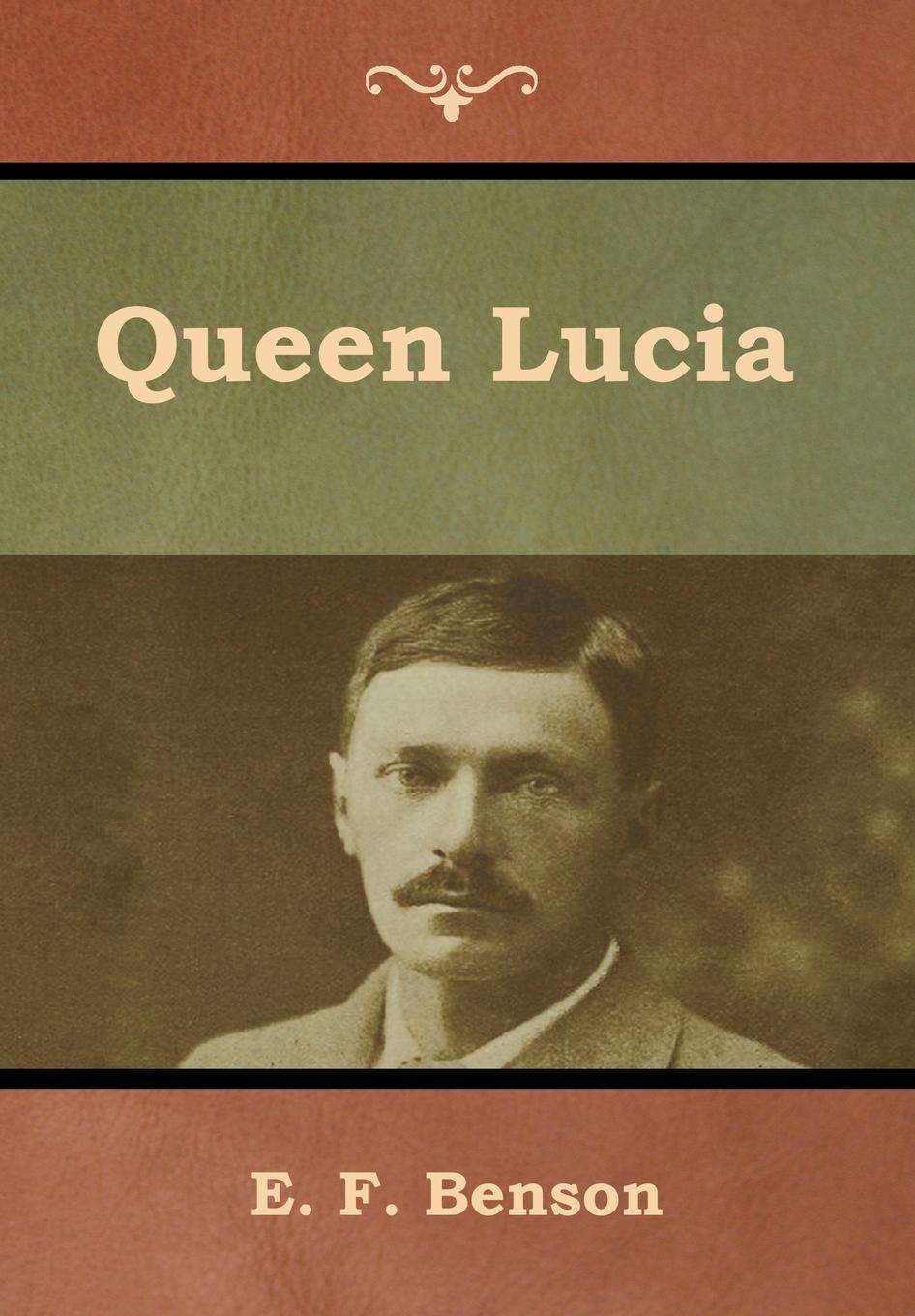 Cover: 9781618956033 | Queen Lucia | E. F. Benson | Buch | Englisch | 2019 | Bibliotech Press