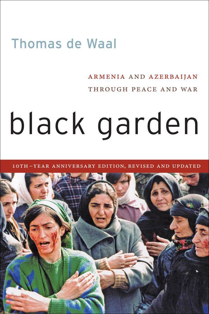 Cover: 9780814760321 | Black Garden | Armenia and Azerbaijan through Peace and War | Waal