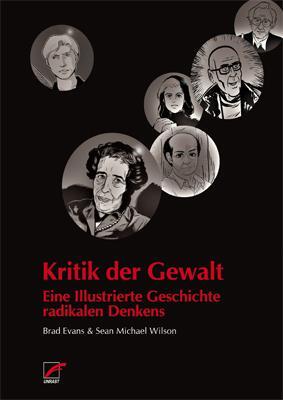 Cover: 9783897712287 | Kritik der Gewalt | Eine illustrierte Geschichte radikalen Denkens