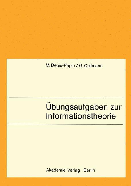 Cover: 9783528035280 | Übungsaufgaben zur Informationstheorie | Maurice Denis-Papin | Buch