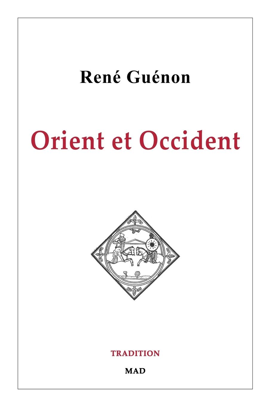 Cover: 9781006903144 | Orient et Occident | René Guénon | Taschenbuch | Französisch | 2021