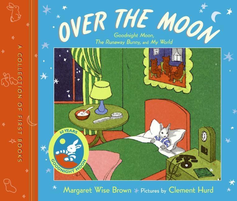 Cover: 9780060761622 | Over the Moon | Margaret Wise Brown | Buch | Englisch | 2006