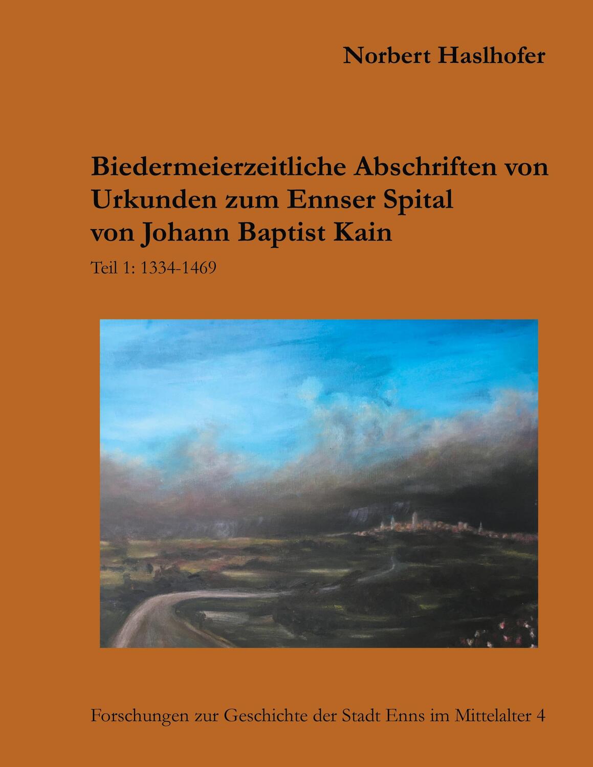 Cover: 9783752604139 | Biedermeierzeitliche Urkundenabschriften zum Ennser Spital von...