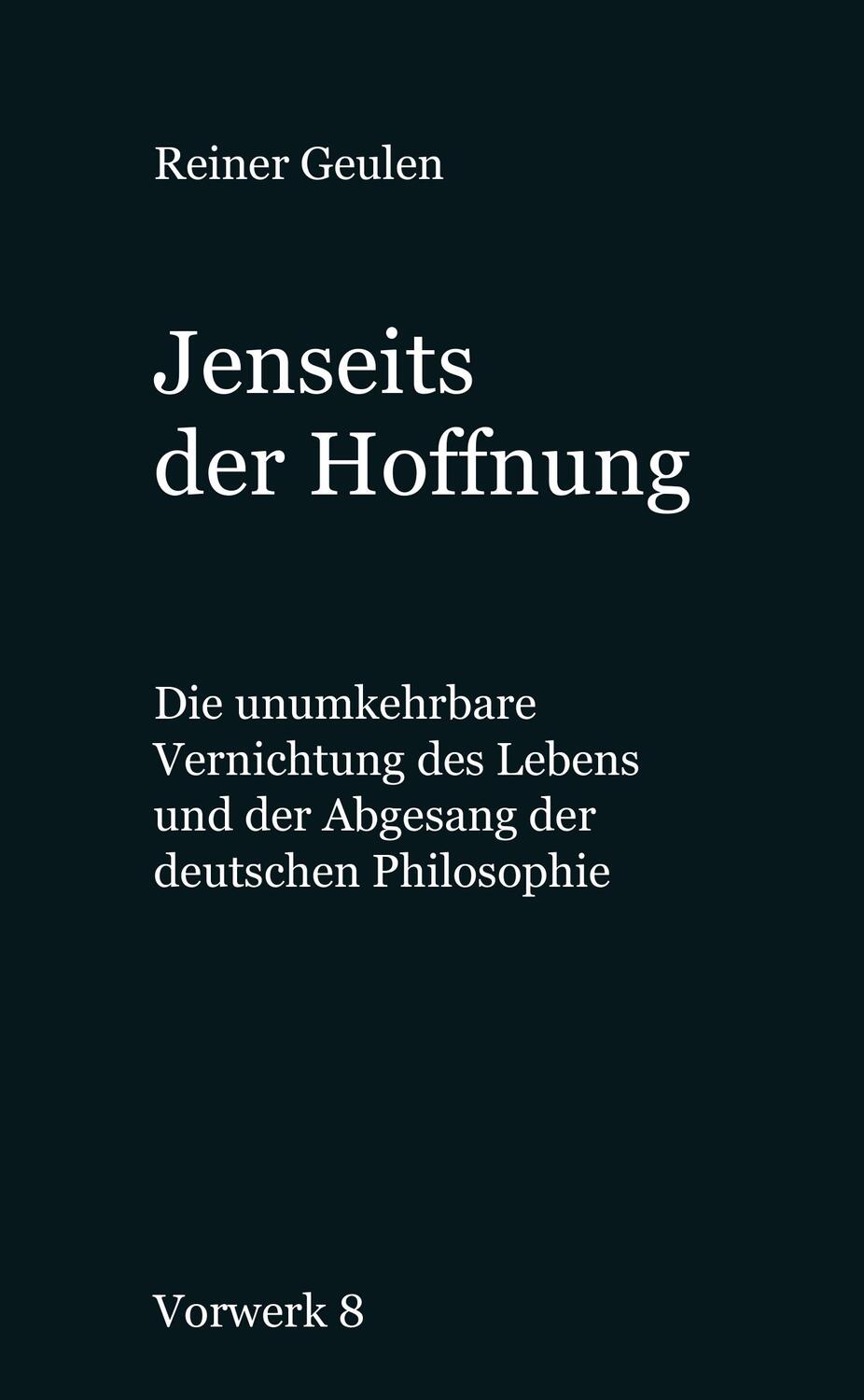 Cover: 9783947238149 | Jenseits der Hoffnung | Reiner Geulen | Buch | 200 S. | Deutsch | 2019