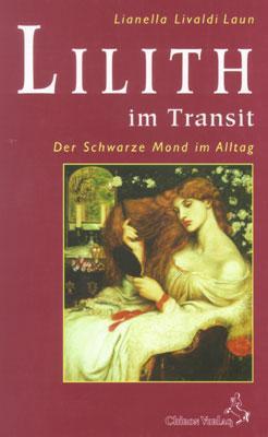 Cover: 9783925100512 | Lilith im Transit | Der schwarze Mond im Alltag | Livaldi-Laun | Buch