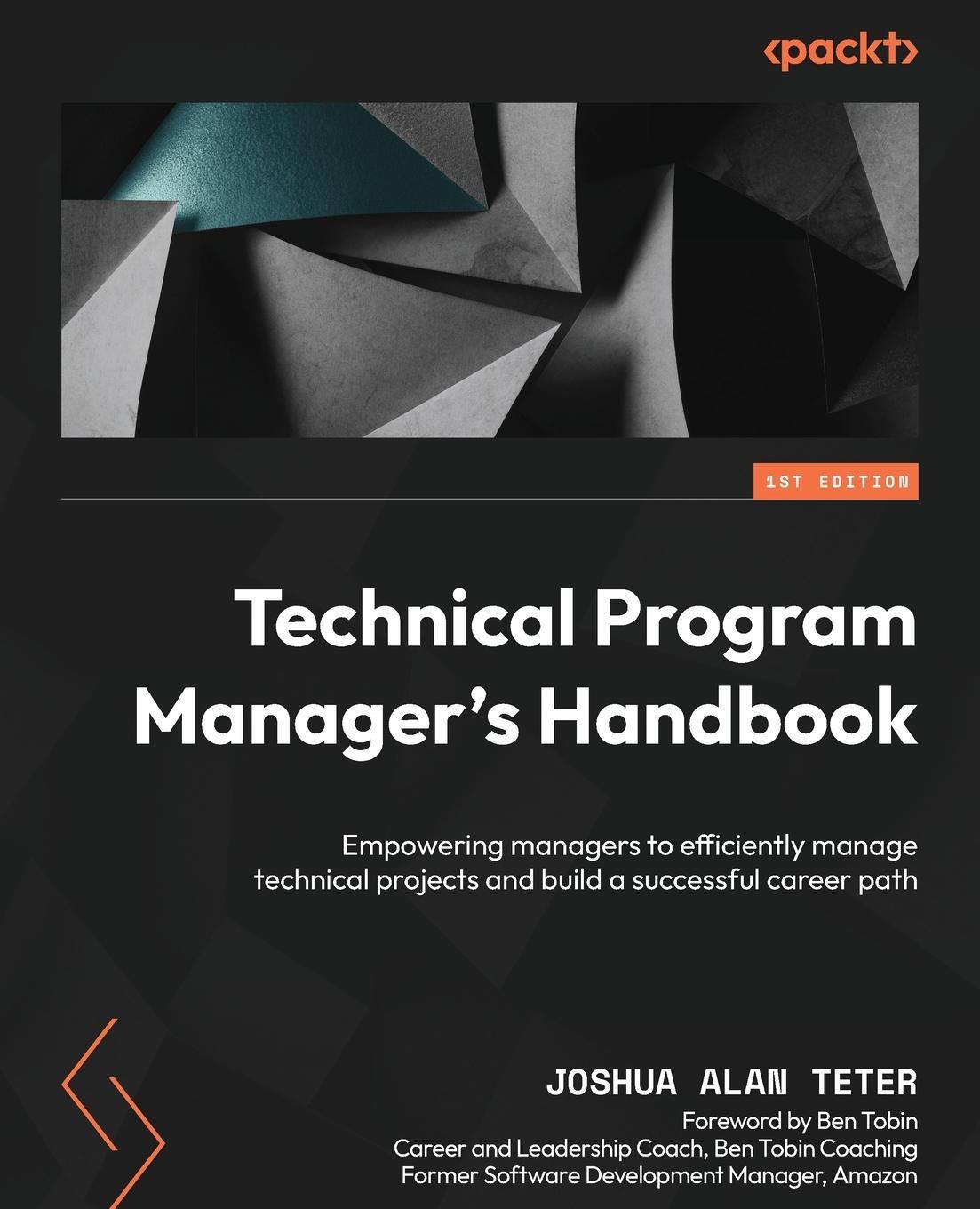 Cover: 9781804613559 | Technical Program Manager's Handbook | Joshua Alan Teter | Taschenbuch