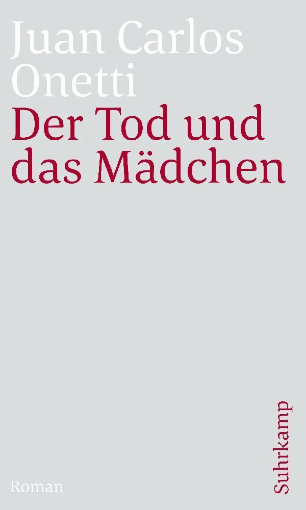 Cover: 9783518470435 | Der Tod und das Mädchen | Juan C. Onetti | Taschenbuch | 65 S. | 2021