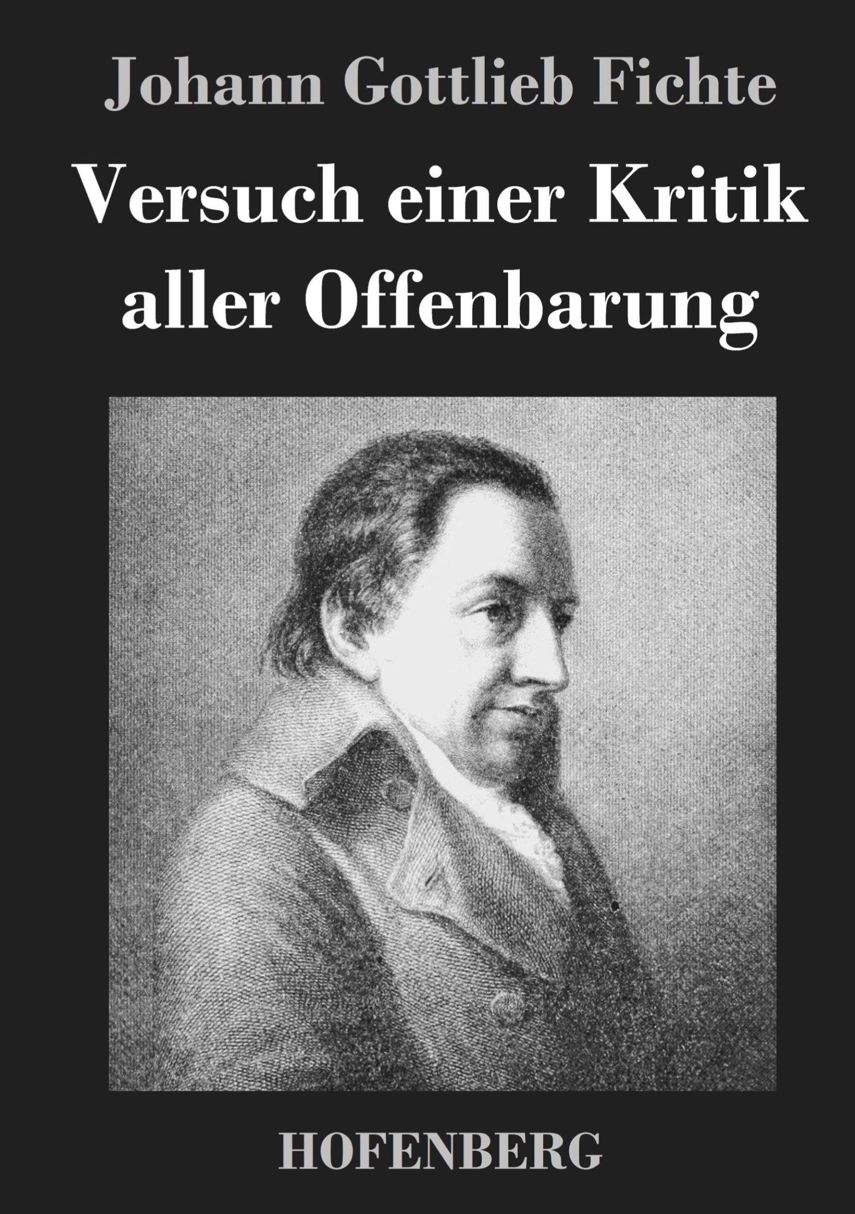 Cover: 9783843024952 | Versuch einer Kritik aller Offenbarung | Johann Gottlieb Fichte | Buch