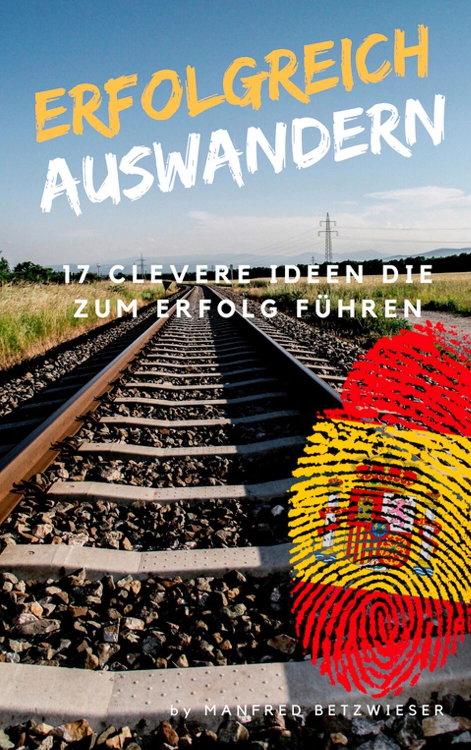 Cover: 9783746095608 | Erfolgreich Auswandern | 17 clevere Ideen die zum Erfolg führen | Buch