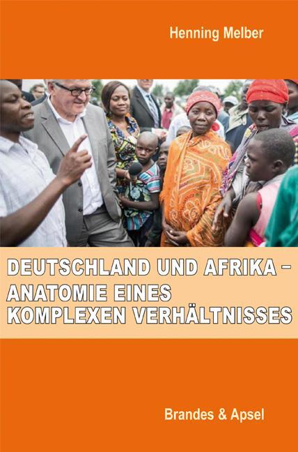 Cover: 9783955582579 | Deutschland und Afrika - Anatomie eines komplexen Verhältnisses | Buch