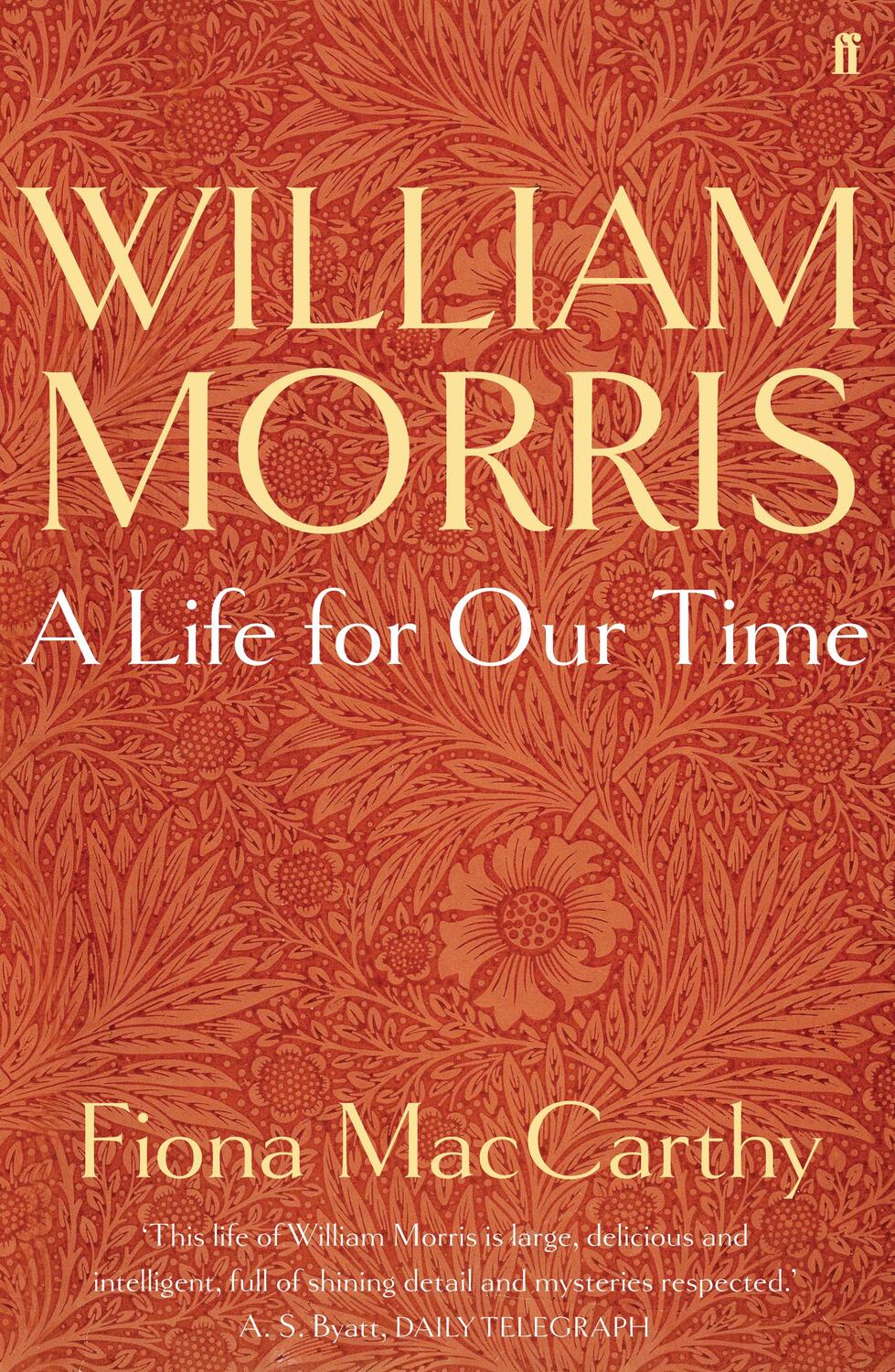 Cover: 9780571255597 | William Morris: A Life for Our Time | Fiona Maccarthy | Taschenbuch