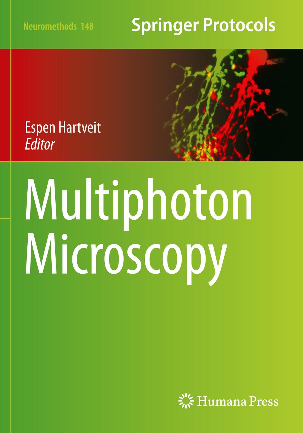 Cover: 9781493997046 | Multiphoton Microscopy | Espen Hartveit | Taschenbuch | Neuromethods