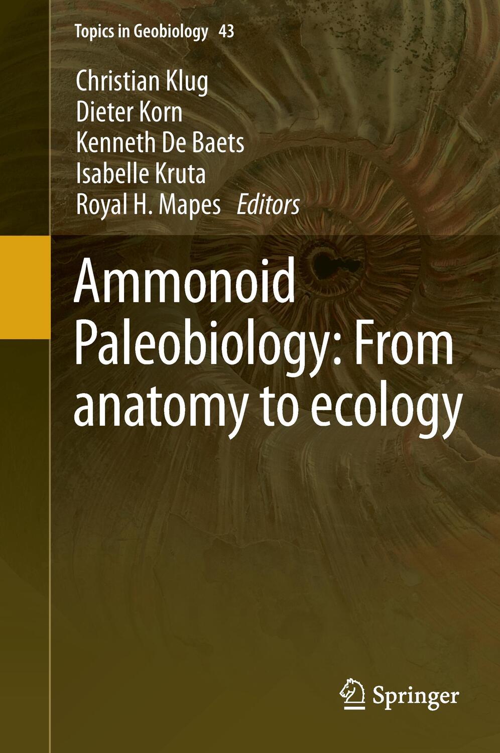 Cover: 9789401796293 | Ammonoid Paleobiology: From anatomy to ecology | Klug (u. a.) | Buch