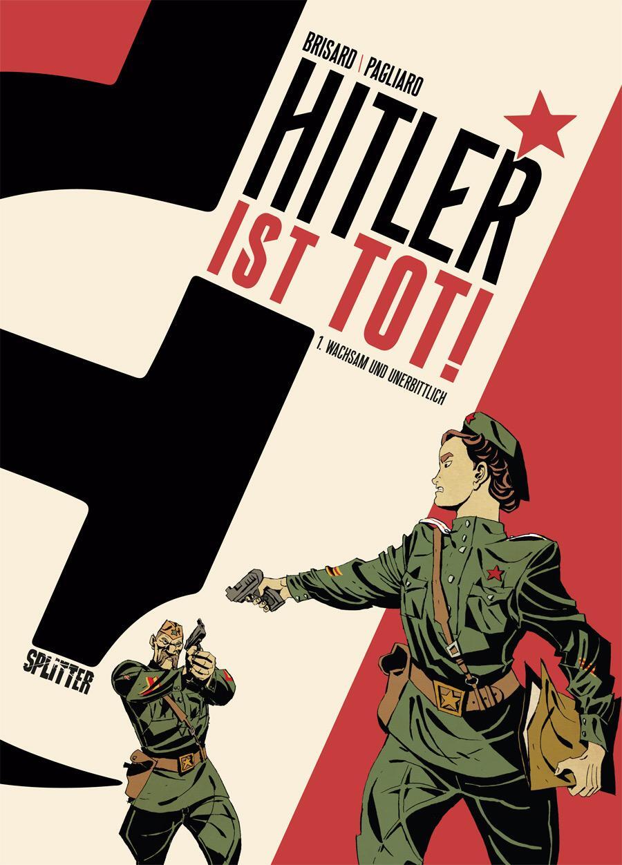 Cover: 9783967923032 | Hitler ist tot. Band 1 | Wachsam und unerbittlich | Brisard | Buch