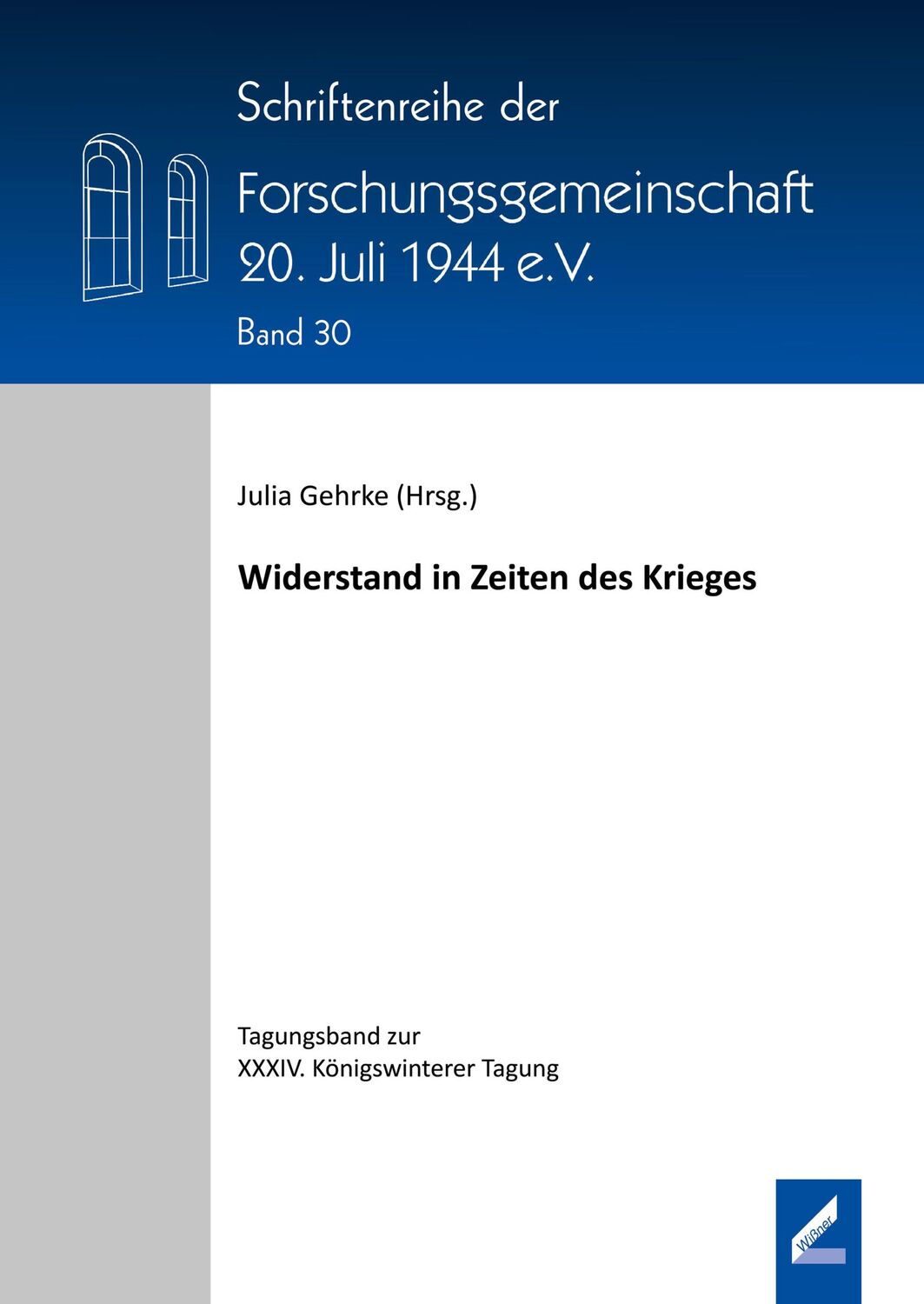 Cover: 9783957863409 | Widerstand in Zeiten des Krieges | Julia Gehrke | Taschenbuch | 196 S.